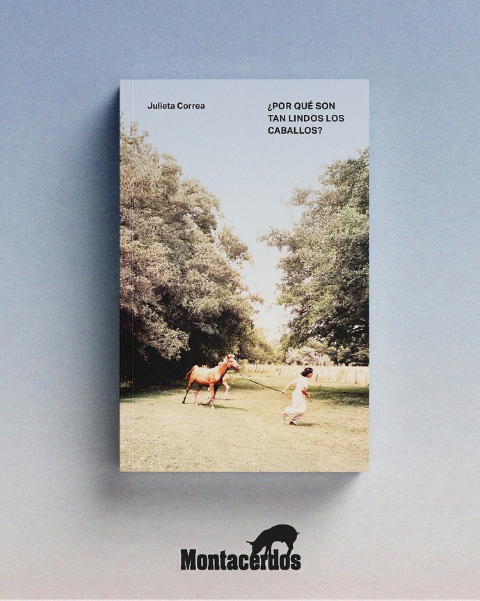 Portada de «¿Por qué son tan lindos los caballos?» Editorial Montacerdos.
